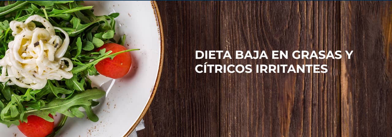 Dieta baja en grasas y cítricos irritantes